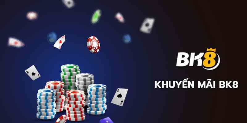 BK8 thường xuyên cập nhật các chương trình khuyến mãi hấp dẫn